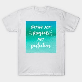 Progress Not Perfection T-Shirt